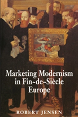 Bertrand.pt - Marketing Modernism In Fin-De-Siecle Europe
