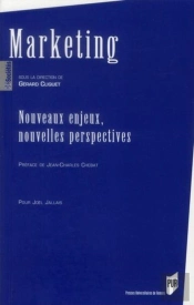 Marketing ; Nouveaux Enjeux, Nouvelles Perspectives