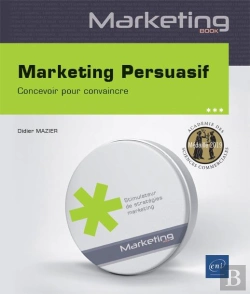 Bertrand.pt - Marketing Persuasif - Concevoir Pour Convaincre
