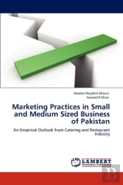 Marketing Practices In Small And Medium Sized Business Of Pakistan