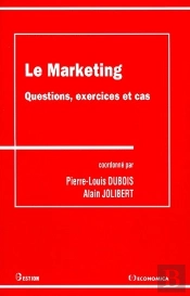 Marketing ; Questions, Exercices Et Cas