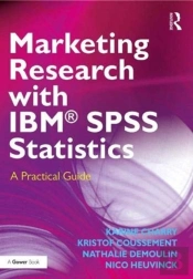 Marketing Research With Ibmâ® Spss Statistics