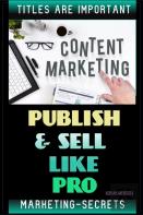 Marketing Secrets - Publish & Sell Like Pro