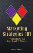 Marketing Strategies 101, Transitioning In A Post Covid-19 World