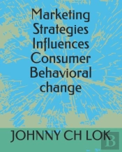 Marketing Strategies Influences Consumer Behavioral Change