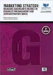Marketing Strategy: Bilingual Bachelor'S Degree In Business Management (2ª Ed. )
