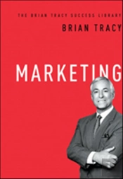 Marketing: The Brian Tracy Success Library