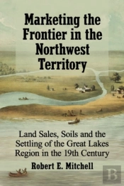 Marketing The Frontier In The Northwest Territory