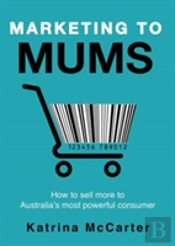 Marketing To Mums