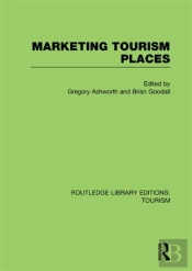 Marketing Tourism Places (Rle Tourism)