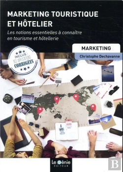 Bertrand.pt - Marketing Touristique Et Hôtelier ; Les Notions Essentielles À Connaître En Toursime Et Hôtellerie