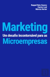 Marketing - Um Desafio Incontornável para as Microempresas