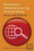 Marketplace Lifestyles In An Age Of Social Media: Theory And Methods