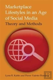 Marketplace Lifestyles In An Age Of Social Media: Theory And Methods