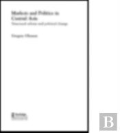 Markets And Politics In Central Asia