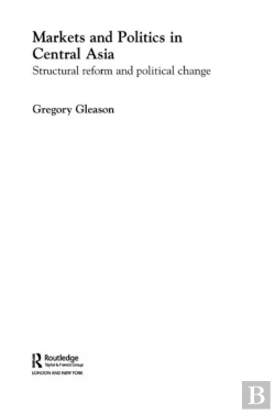 Bertrand.pt - Markets And Politics In Central Asia