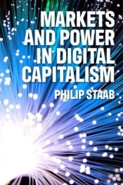 Markets And Power In Digital Capitalism