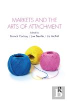 Markets And The Arts Of Attachment