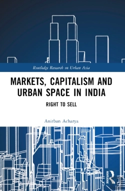 Bertrand.pt - Markets, Capitalism And Urban Space In India