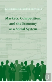 Markets, Competition, And The Economy As A Social System