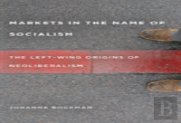 Markets In The Name Of Socialism
