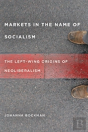 Markets In The Name Of Socialism