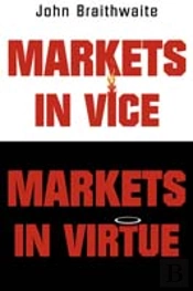 Markets In Vice, Markets In Virtue