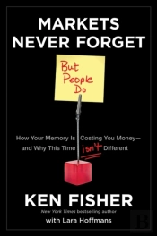 Markets Never Forget (But People Do)