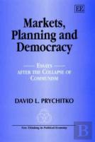 Markets, Planning And Democracy