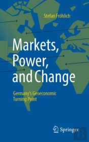 Markets, Power, And Change