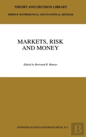 Markets, Risk And Money