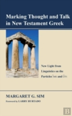 Bertrand.pt - Marking Thought And Talk In New Testament Greek
