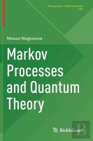 Markov Processes And Quantum Theory