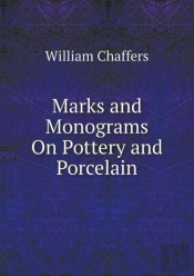 Marks And Monograms On Pottery And Porcelain