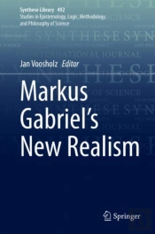 Markus Gabrielâ€™S New Realism
