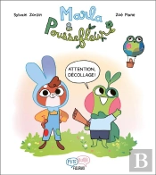 Marla & Poussefleur : Attention, Décollage !