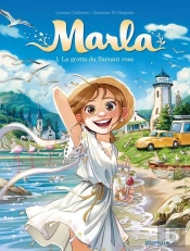 Marla Tome 1 : La Grotte Du Flamant Rose