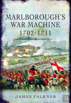 Bertrand.pt - Marlborough'S War Machine, 1702-1711