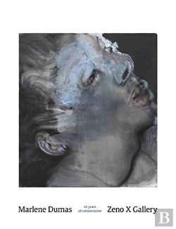 Bertrand.pt - Marlene Dumas And Zeno X Gallery, 25 Years Of Collaboration /Anglais/Neerlandais