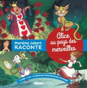 Marlène Jobert Raconte : Alice Au Pays Des Merveilles
