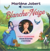 Marlène Jobert Raconte : Blanche-Neige