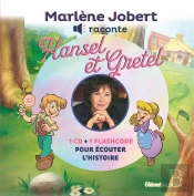 Marlène Jobert Raconte : Hansel Et Grettel