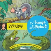 Marlène Jobert Raconte : La Trompe De L'Éléphant