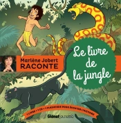Marlène Jobert Raconte : Le Livre De La Jungle : Le Livre De La Jungle