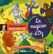 Marlène Jobert Raconte : Le Magicien D'Oz