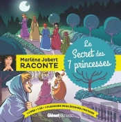 Marlène Jobert Raconte : Le Secret Des 7 Princesses