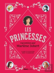 Marlène Jobert Raconte : Les Princesses