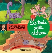 Marlène Jobert Raconte : Les Trois Petits Cochons