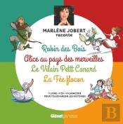 Marlène Jobert Raconte : Robin Des Bois, Alice Au Pays Des Merveilles, Le Vilain Petit Canard, La Fée Flocon