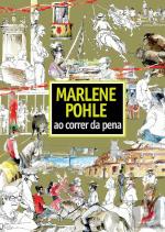 Marlene Pohle – Ao Correr da Pena